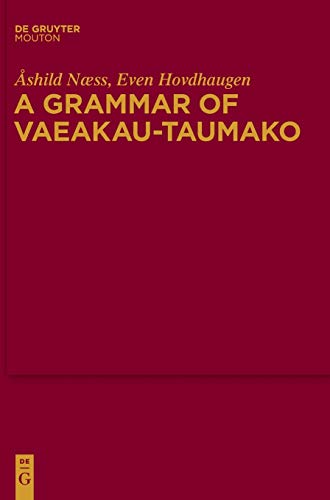 A Grammar of Vaeakau-Taumako (Mouton Grammar Library [MGL], 52)