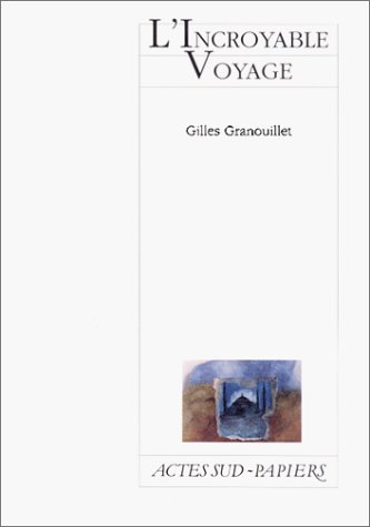 L'incroyable Voyage (papiers)