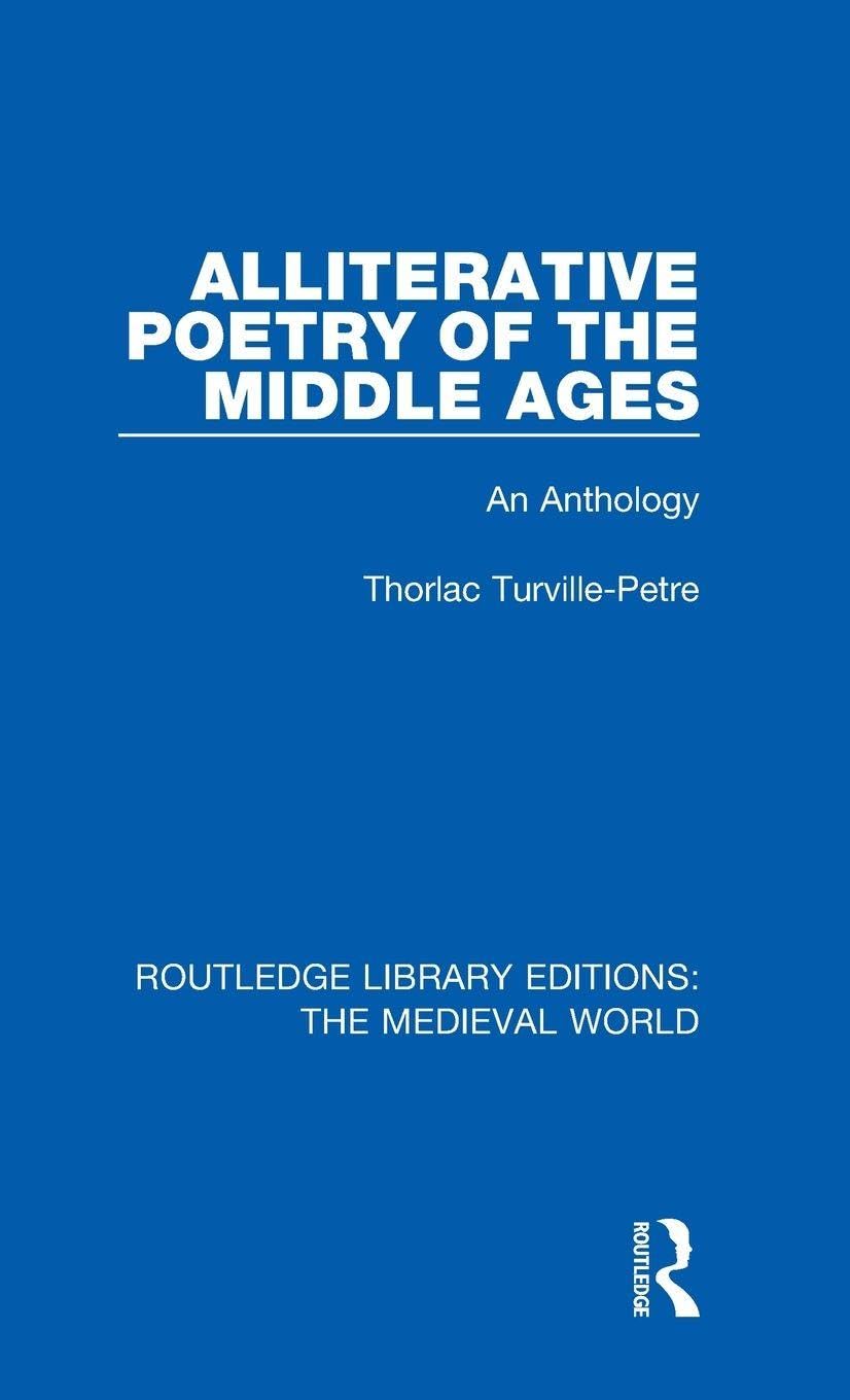 Alliterative Poetry of the Later Middle Ages: An Anthology (Routledge Library Editions: the Medieval World, 52, Band 52)