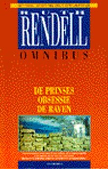 De prinses ; Obsessie ; De Raven (Ruth Rendell omnibus, Band 6)