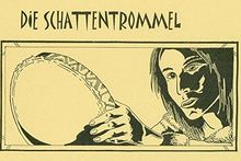 Die Schattentrommel: Eine phantastische Schattentheater-Geschichte