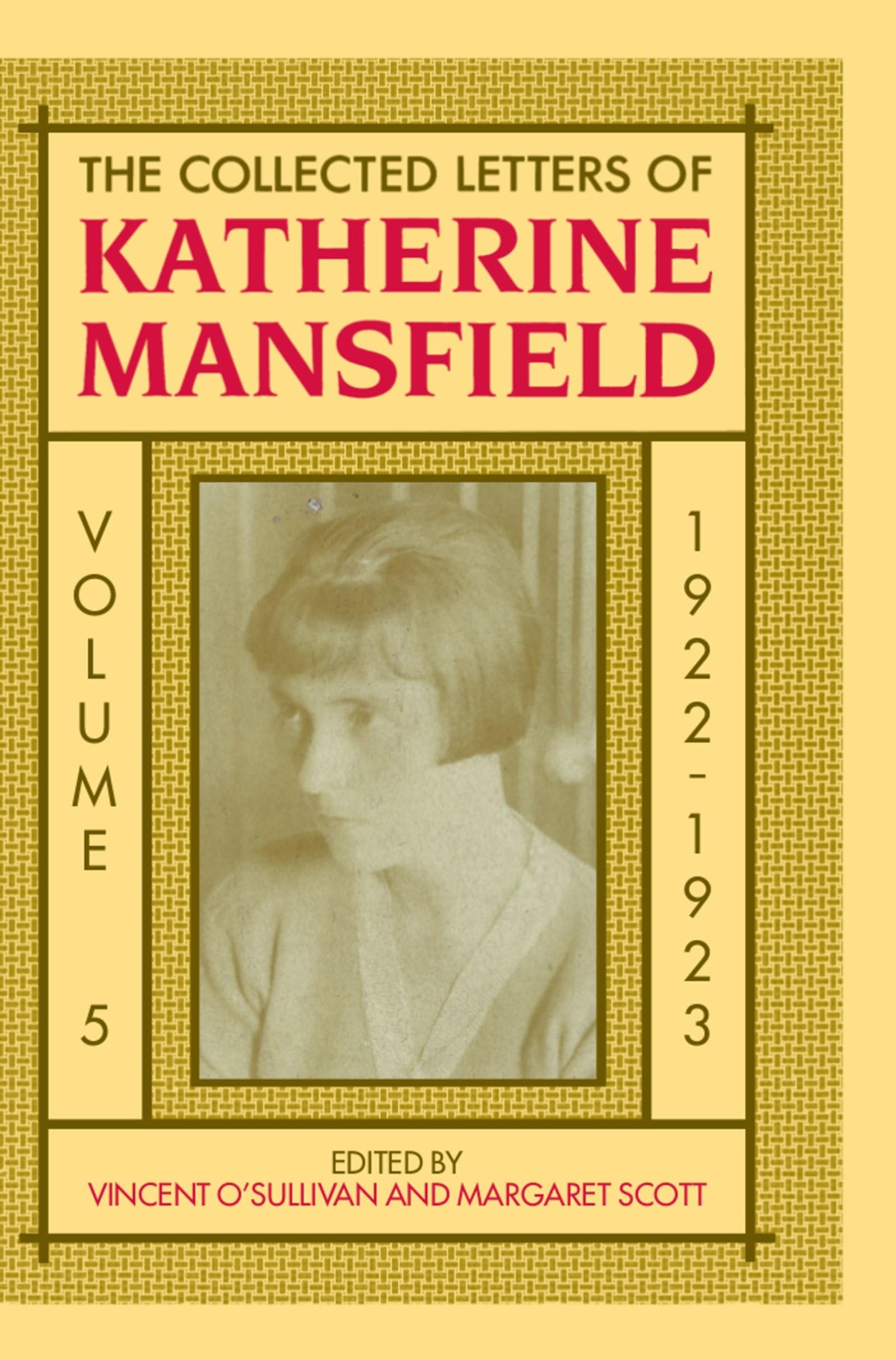 The Collected Letters of Katherine Mansfield, Volume 5: 1922-1923