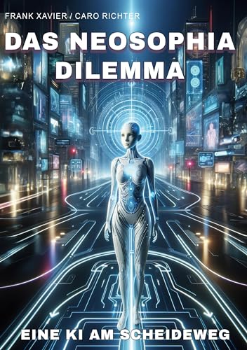 Das NEOSpphia Dilemma: Eine KI am Scheideweg