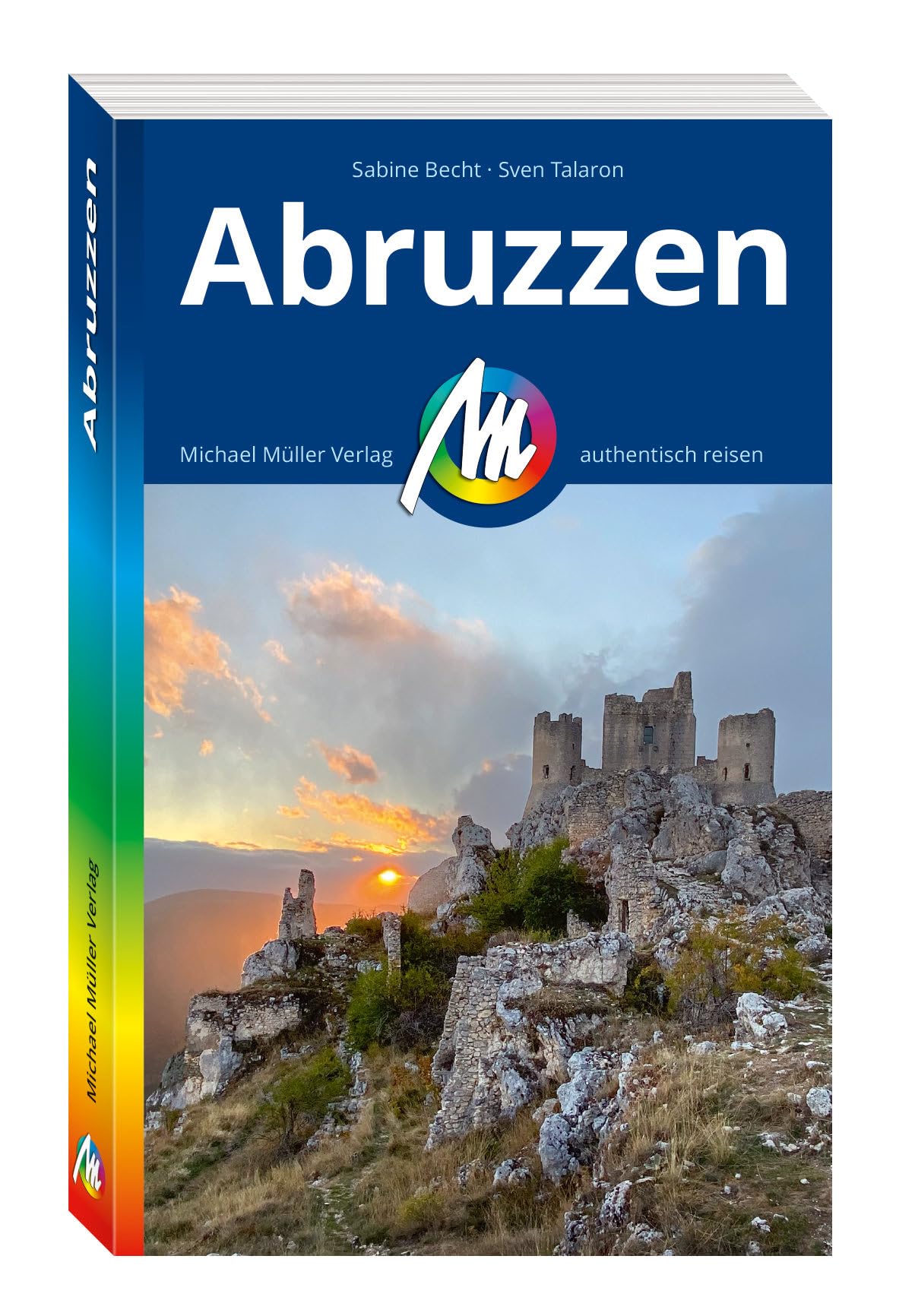 MICHAEL MÜLLER Reiseführer Abruzzen: 100% authentisch, aktuell und vor Ort recherchiert. (MM-Reisen)
