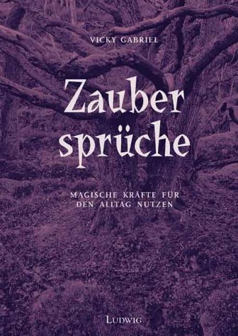 Zaubersprüche von Vicky Gabriel Gebundene Ausgabe