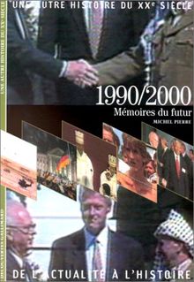 Une autre histoire du XXe siècle : de l'actualité à l'histoire. 10, 1990-2000 von Pierre, Michel | Buch | Zustand gut