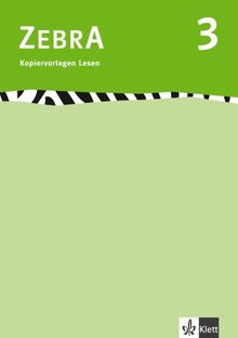 Zebra 3. Kopiervorlagen Lesen. 3. Schuljahr: Baden-Württemberg, Berlin, Brandenburg, Bremen, Hamburg, Hessen, Mecklenburg-Vorpommern, Niedersachsen, ... Sachsen, Sachsen-Anhalt, Schleswig-Holstein