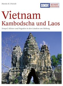 DuMont Kunst Reiseführer Vietnam, Kambodscha und Laos