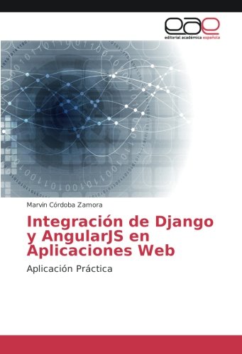 Integración de Django y AngularJS en Aplicaciones Web: Aplicación Práctica
