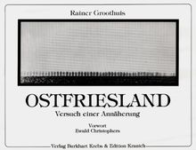 Ostfriesland. Versuch einer Annäherung