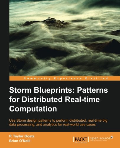 Storm Blueprints: Patterns for Distributed Realtime Computation