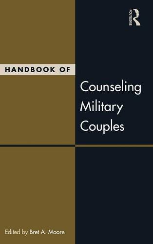 Handbook of Counseling Military Couples (The Family Therapy and Counseling Series)