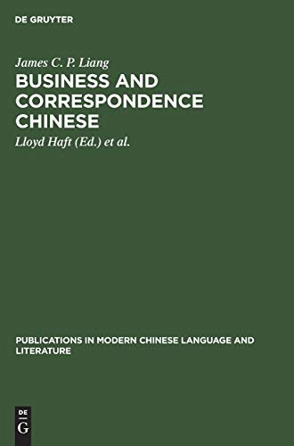 Business and correspondence Chinese: An introduction (Publications in Modern Chinese Language and Literature, 2)