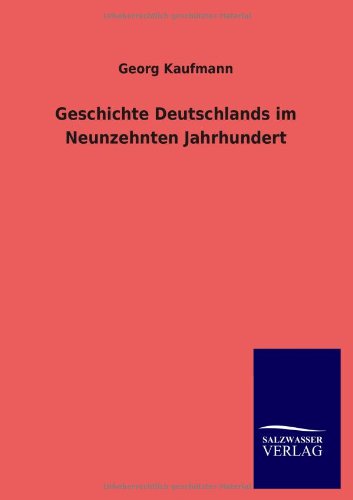 Geschichte Deutschlands im Neunzehnten Jahrhundert