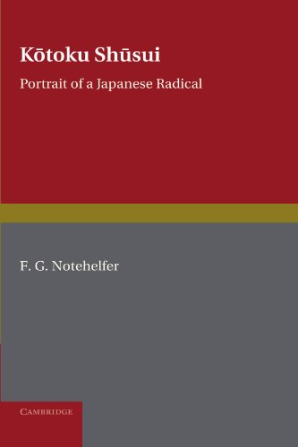 Kotoku Shusui: Portrait of a Japanese Radical