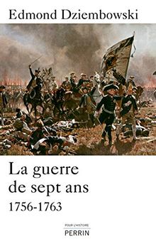 La guerre de Sept Ans (1756-1763) de DZIEMBOWSKI, Edmond | Livre | état bon
