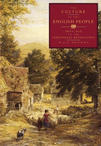 The Culture of the English People: Iron Age to the Industrial Revolution (Cacu)