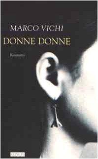 Donne donne (Narratori della Fenice)