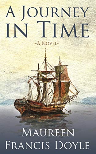 A Journey in Time: A Novel
