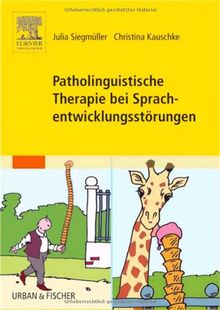 Patholinguistische Therapie bei Sprachentwicklungsstörungen