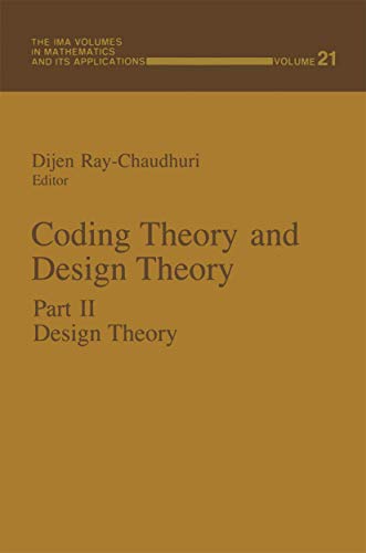 Coding Theory and Design Theory: Part II Design Theory (The IMA Volumes in Mathematics and its Applications, 21, Band 21)