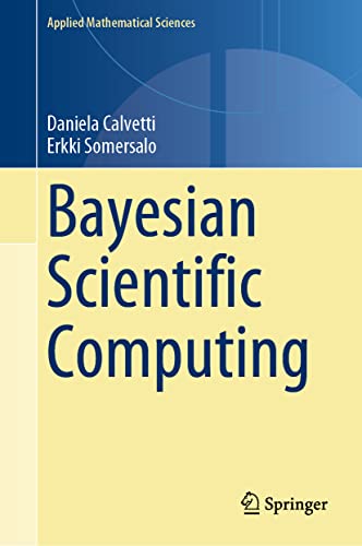 Bayesian Scientific Computing (Applied Mathematical Sciences, 215, Band 215)