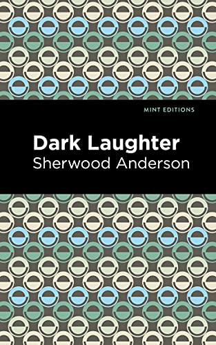 Dark Laughter (Mint Editions―Literary Fiction)