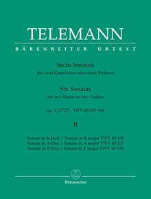 Sechs Sonaten für zwei Querflöten oder zwei Violinen op. 2 TWV 40:103, 105, 106 (Heft II). Spielpartitur, Urtextausgabe, Sammelband