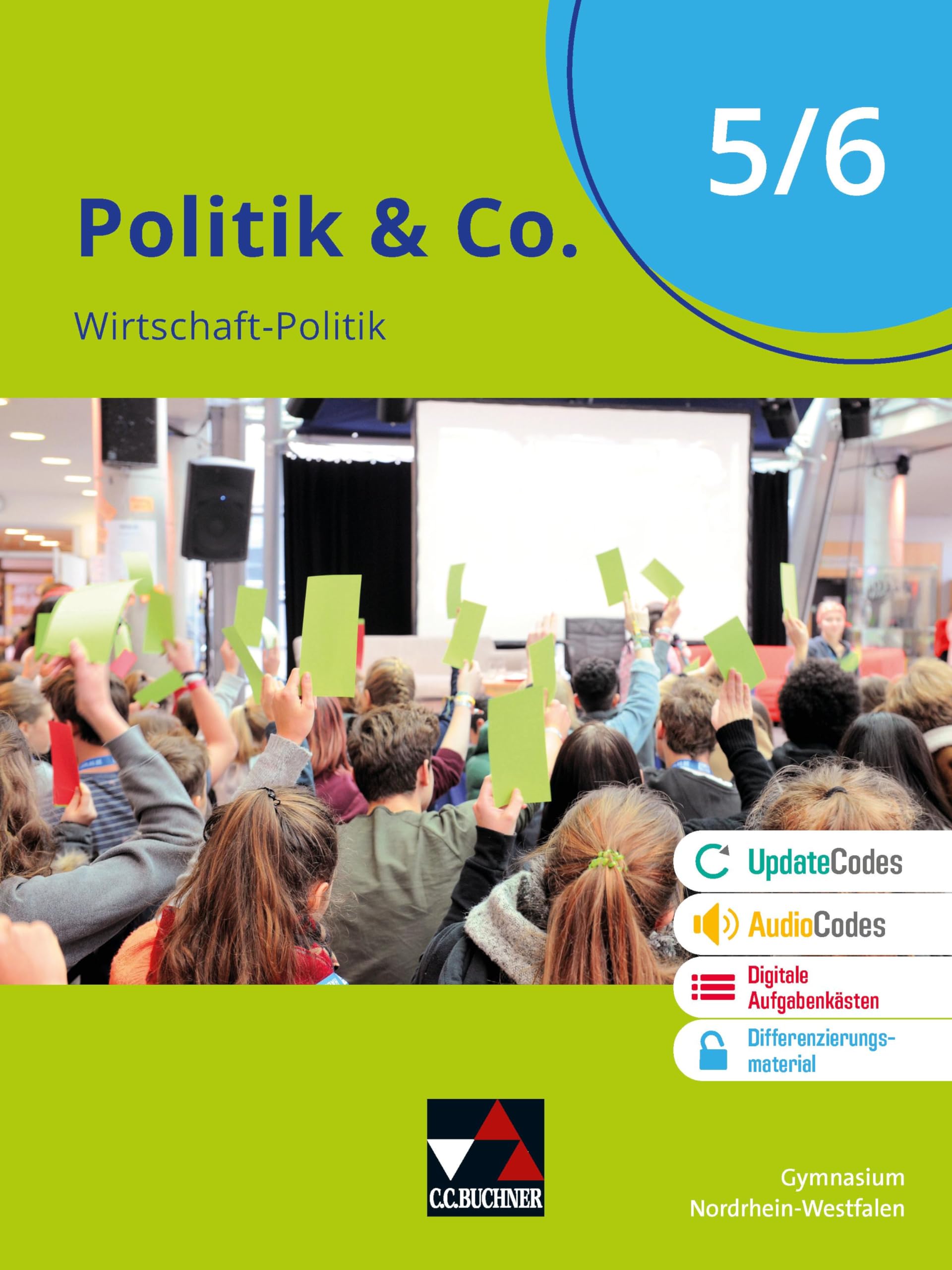 Politik & Co. – Nordrhein-Westfalen - neu / Politik & Co. NRW 5/6 - neu: Wirtschaft-Politik für das Gymnasium (Politik & Co. – Nordrhein-Westfalen - neu: Wirtschaft-Politik für das Gymnasium)