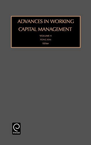 Advances in Working Capital Management Volume 4 (Annals of Discrete Mathematics)