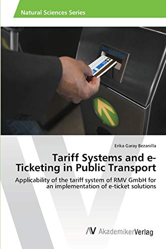 Tariff Systems and e-Ticketing in Public Transport: Applicability of the tariff system of RMV GmbH for an implementation of e-ticket solutions