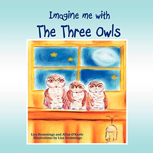 Imagine Me With the Three Owls