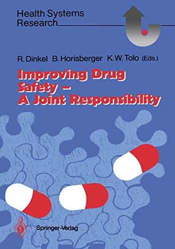 Improving Drug Safety - A Joint Responsibility (Health Systems Research)