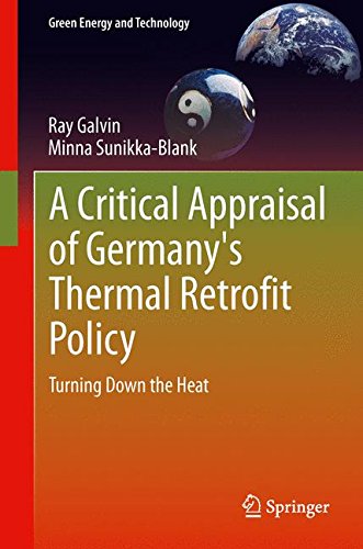 A Critical Appraisal of Germany's Thermal Retrofit Policy: Turning Down the Heat (Green Energy and Technology)