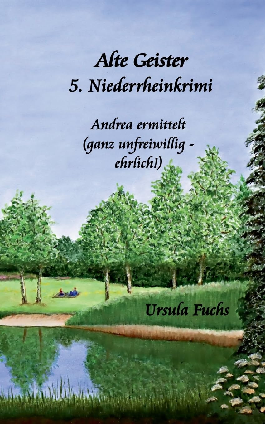 Alte Geister: Andrea ermittetl (ganz unfreiwillig - ehrlich) (Andrea ermittelt)