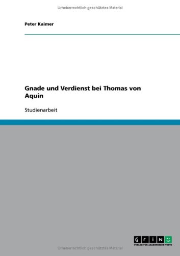Gnade und Verdienst bei Thomas von Aquin