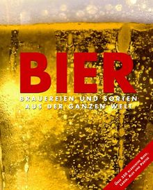 Bier - Brauereien und Sorten aus der ganzen Welt von David Kenning | Buch | Zustand sehr gut