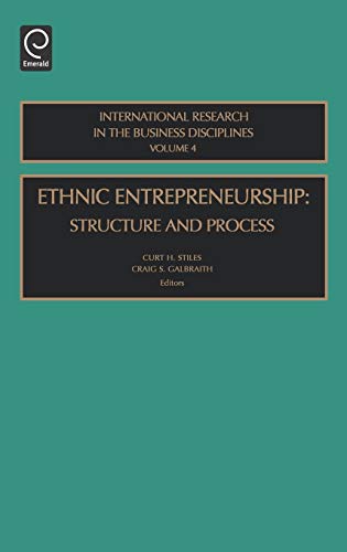 Ethnic Entrepreneurship: Structure and Process (International Research in the Business Disciplines)