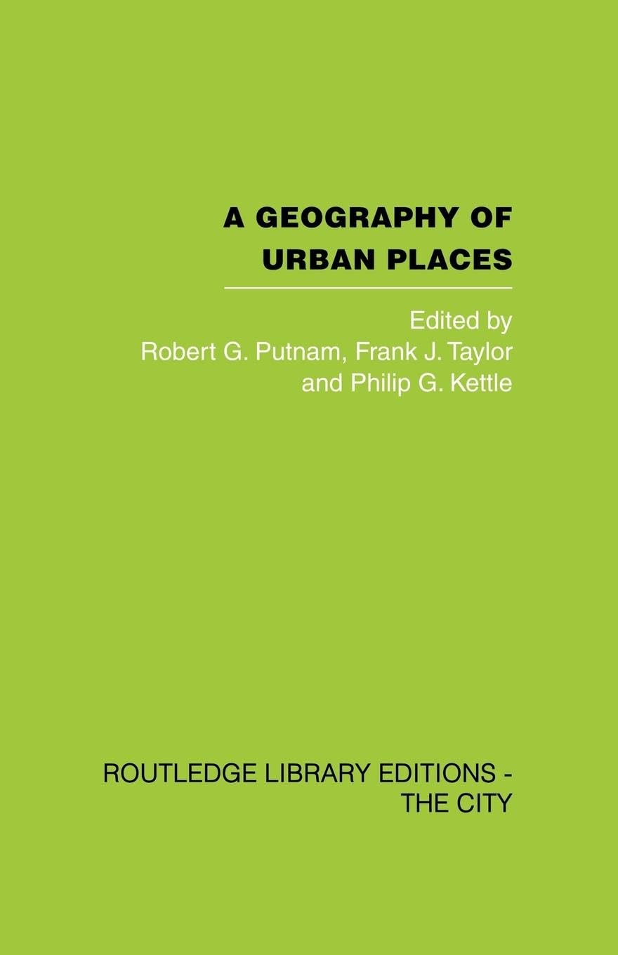 A Geography of Urban Places (Routledge Library Editions)