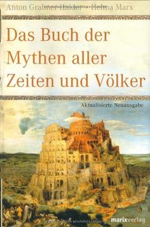 Das Buch der Mythen aller Zeiten und Völker. aller Zeiten und Völker