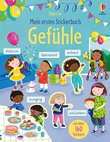 Mein erstes Stickerbuch: Gefühle: mit über 160 Stickern Gefühle und Emotionen entdecken – Stickerheft ab 3 Jahren (Meine ersten Stickerbücher)