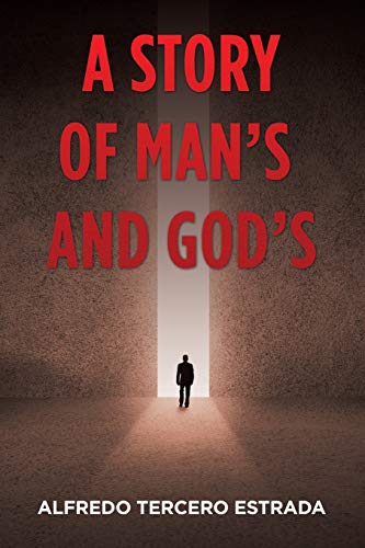 A Story of Man’s and God’s