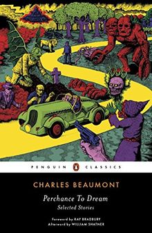 Perchance to Dream: Selected Stories (Penguin Classics)