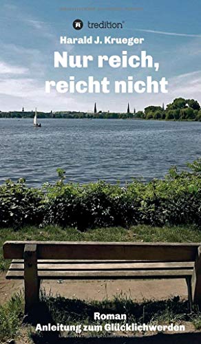 Nur reich, reicht nicht: Roman