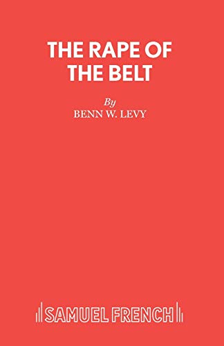 The Rape of the Belt: Play (Acting Edition S.)