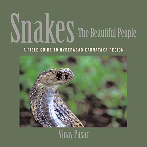 Snakes—the Beautiful People: A Field Guide to Hyderabad Karnataka Region