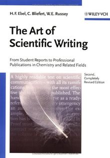 The Art of Scientific Writing: From Student Reports to Professional Publications in Chemistry and Related Fields