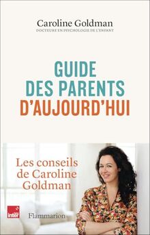 Guide des parents d'aujourd'hui