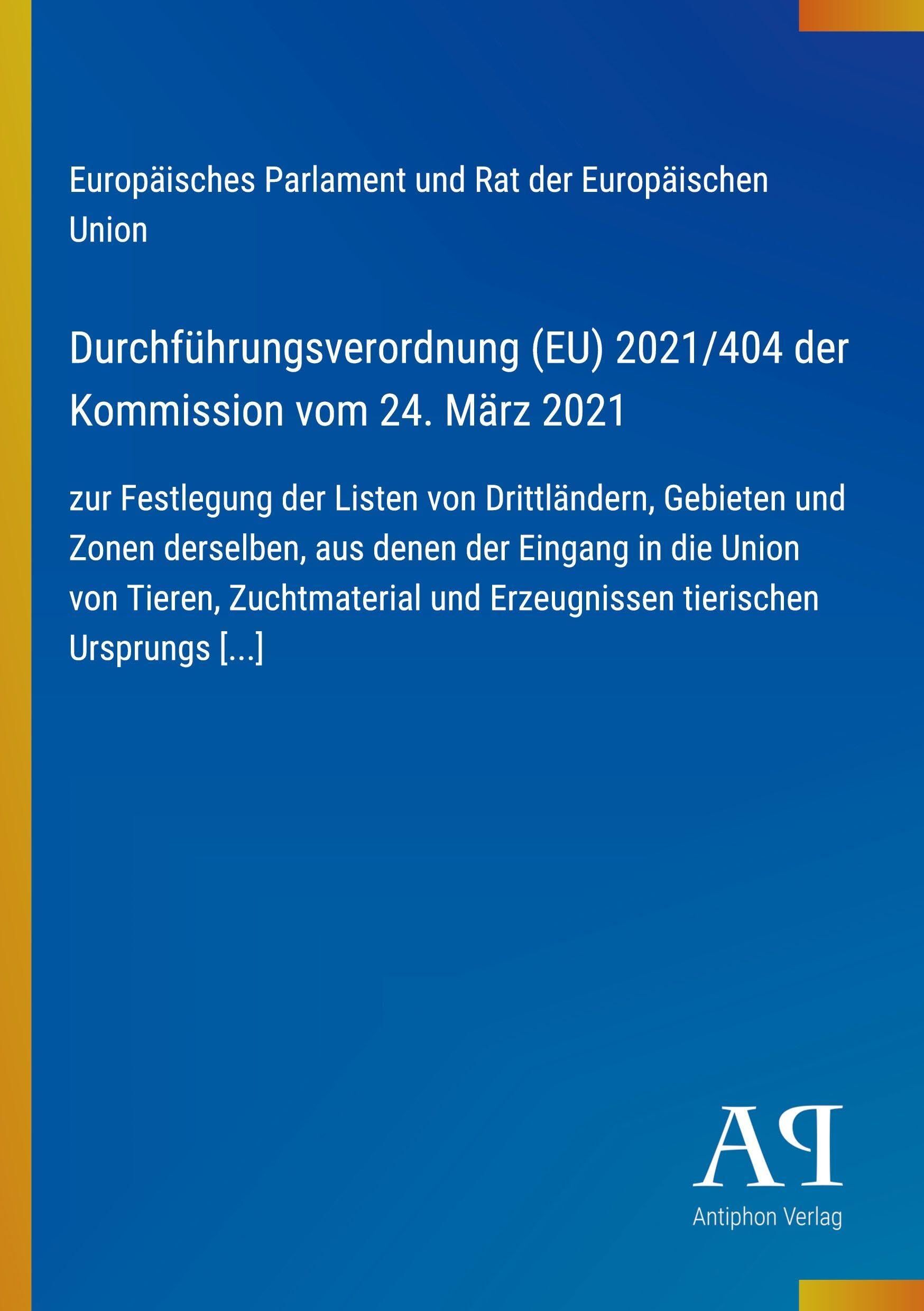 Durchführungsverordnung (EU) 2021/404 der Kommission vom 24. März 2021
