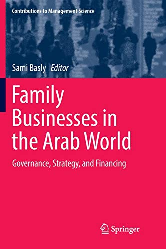 Family Businesses in the Arab World: Governance, Strategy, and Financing (Contributions to Management Science)